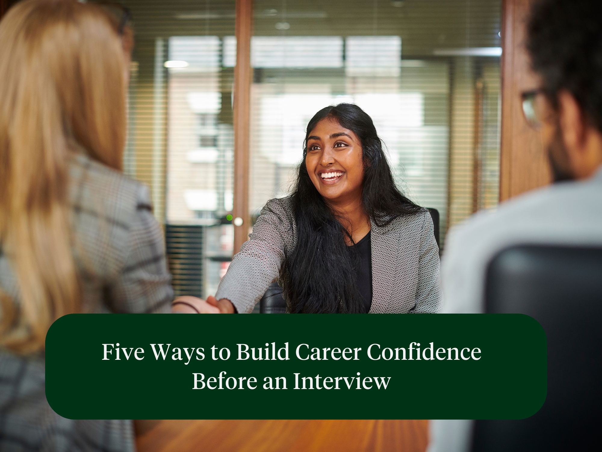 Five Ways to Build Career Confidence Before an Interview