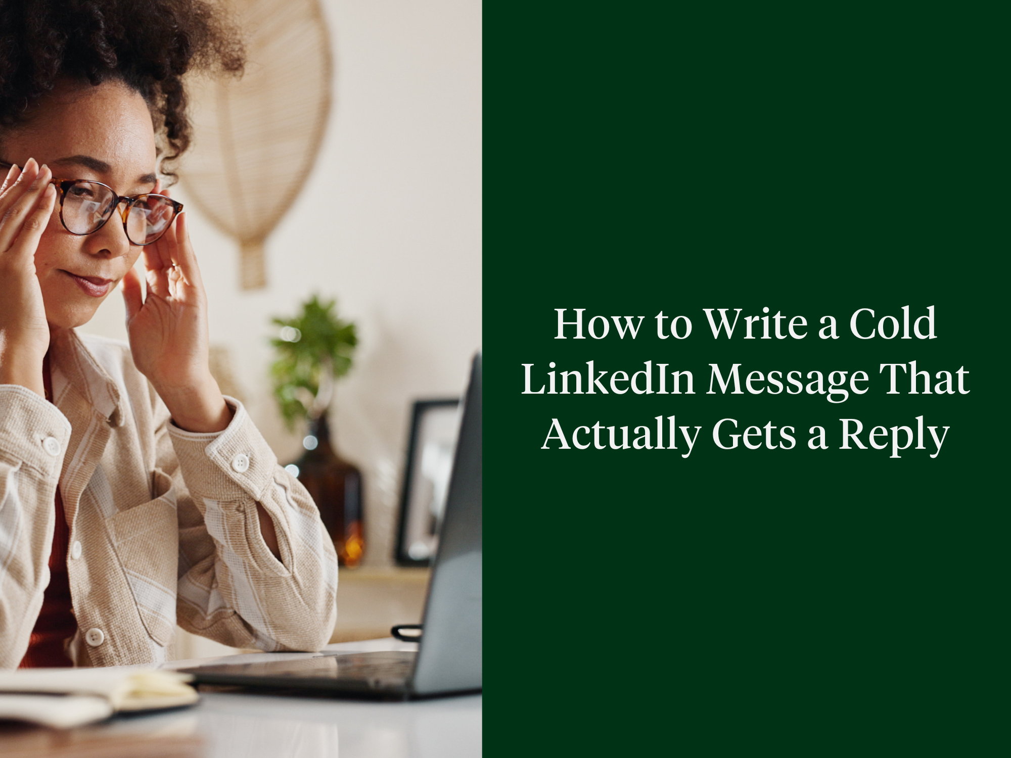 How to Write a Cold LinkedIn Message That Actually Gets a Reply