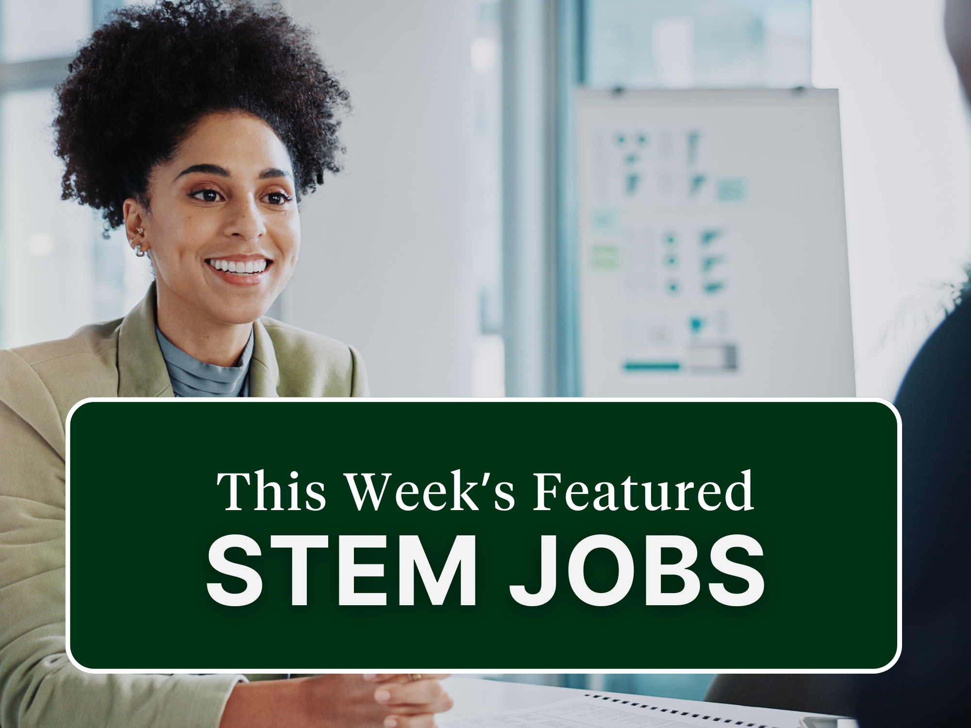 12/8: Featured STEM Jobs 