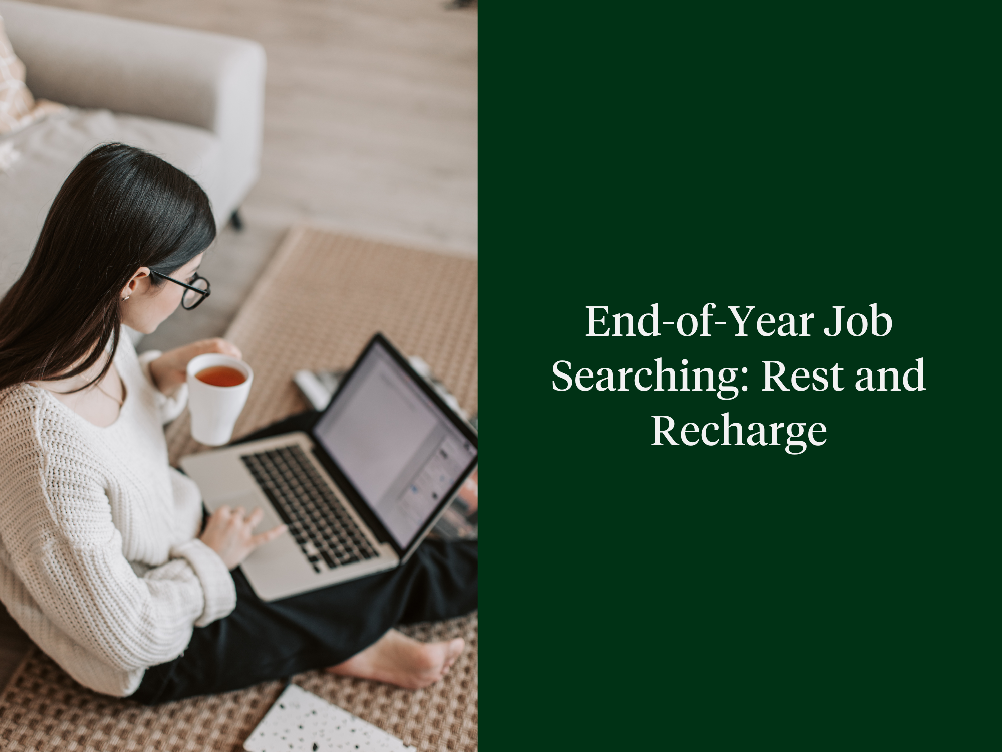 End-of-Year Job Searching: Rest and Recharge
