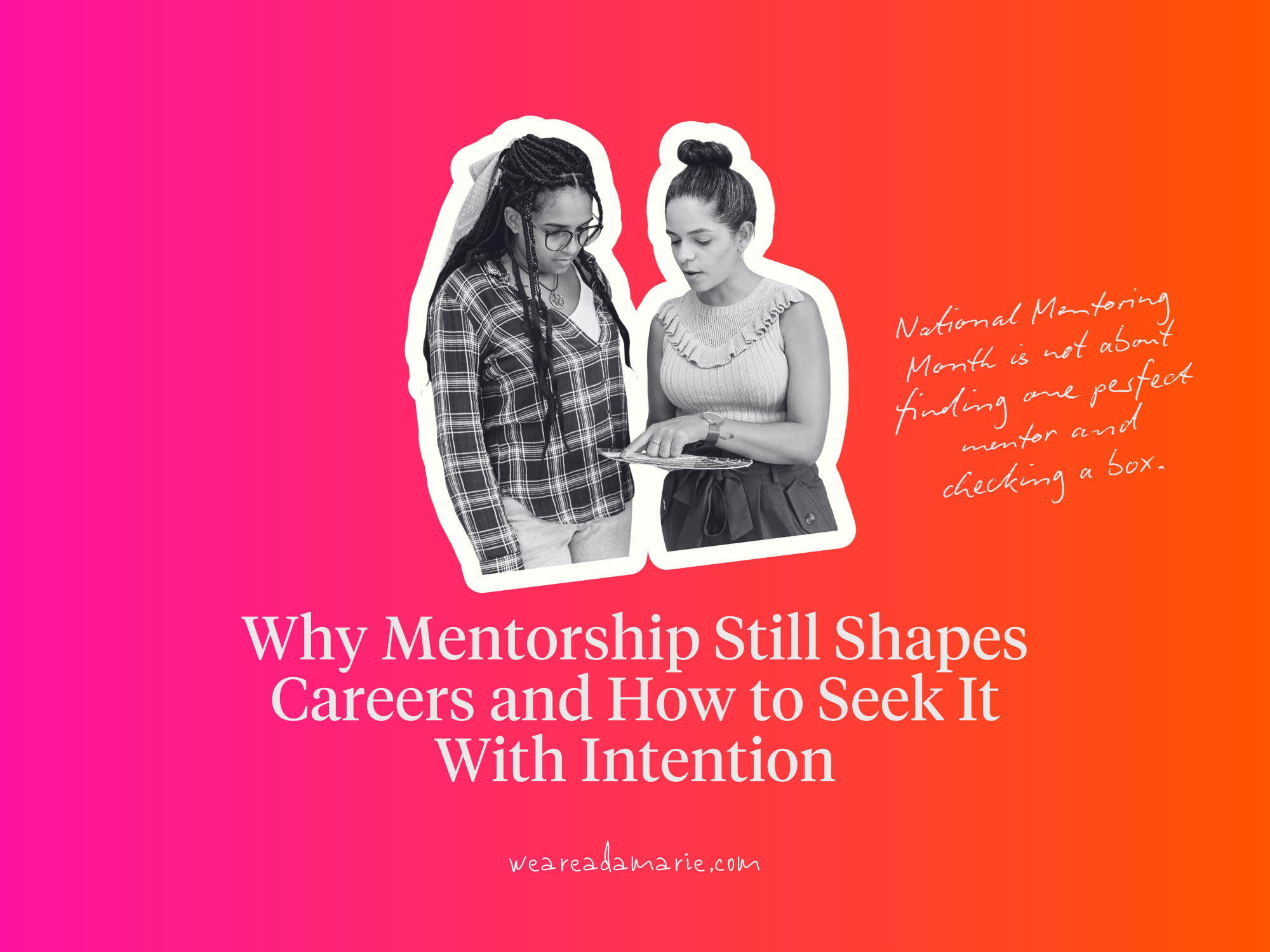 National Mentoring Month: Why Mentorship Still Shapes Careers and How to Seek It With Intention