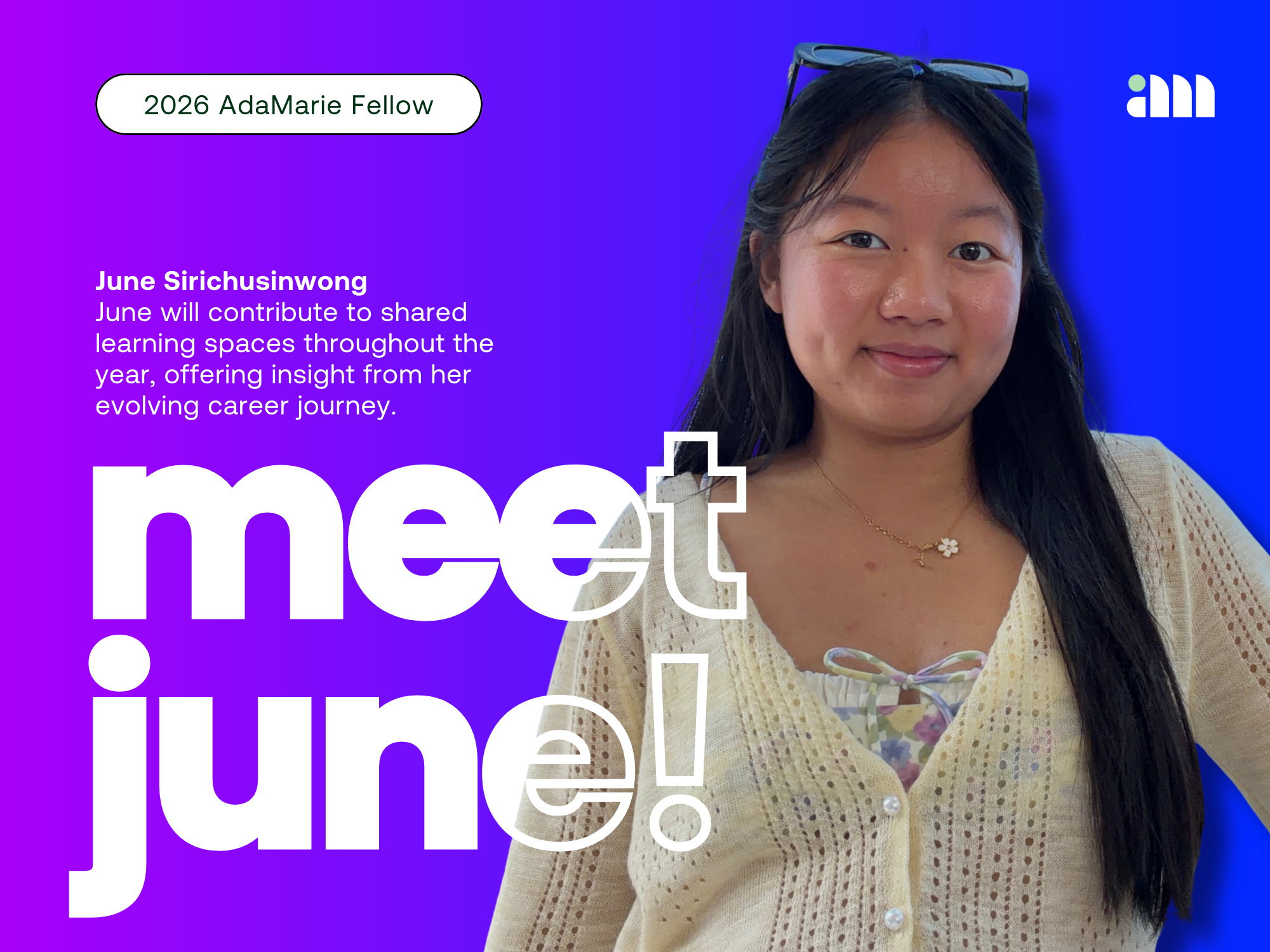 Meet June Sirichusinwong, 2026 AdaMarie Fellow
