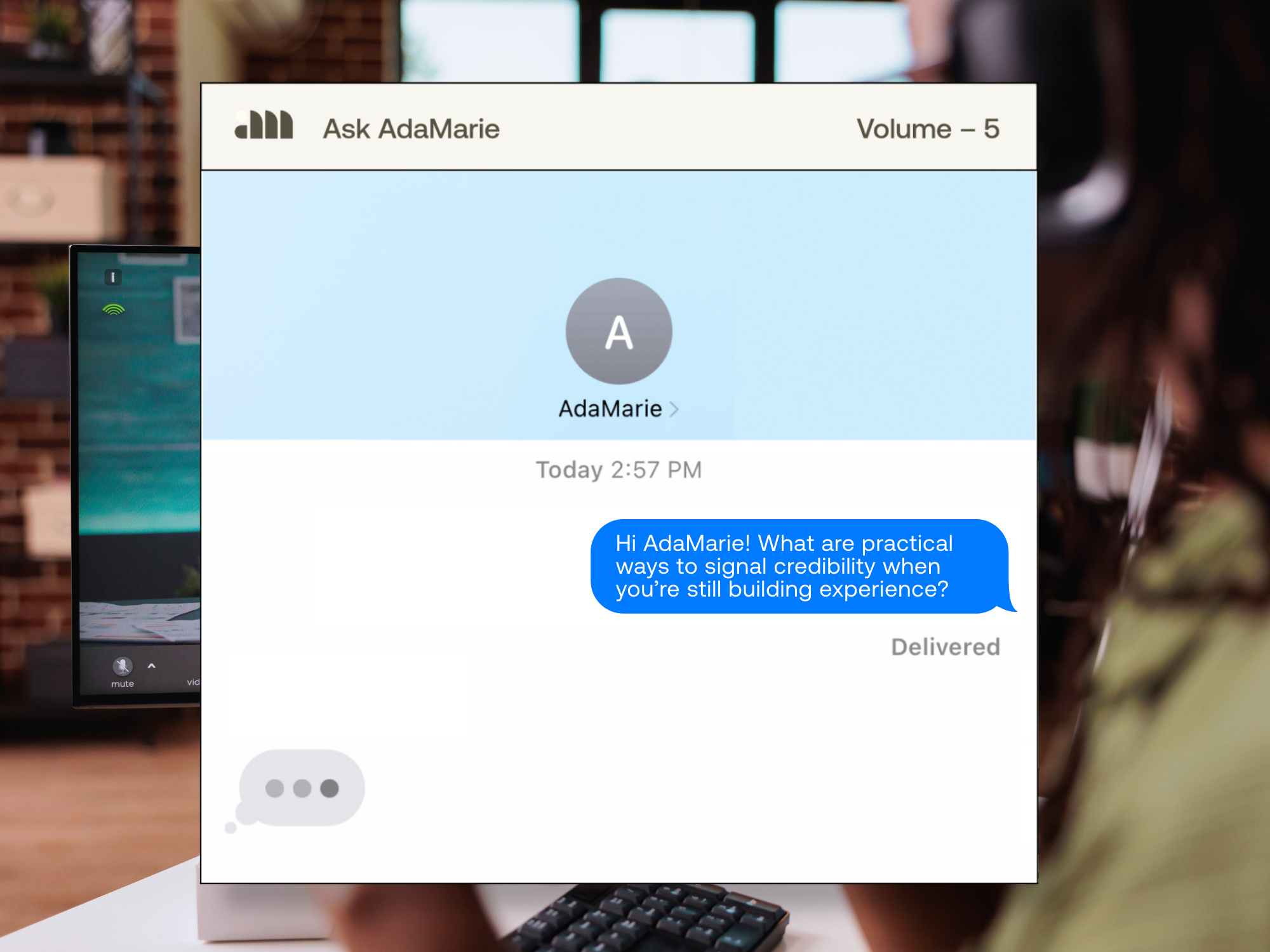 #AskAdaMarie: What are practical ways to signal credibility when you’re still building experience?