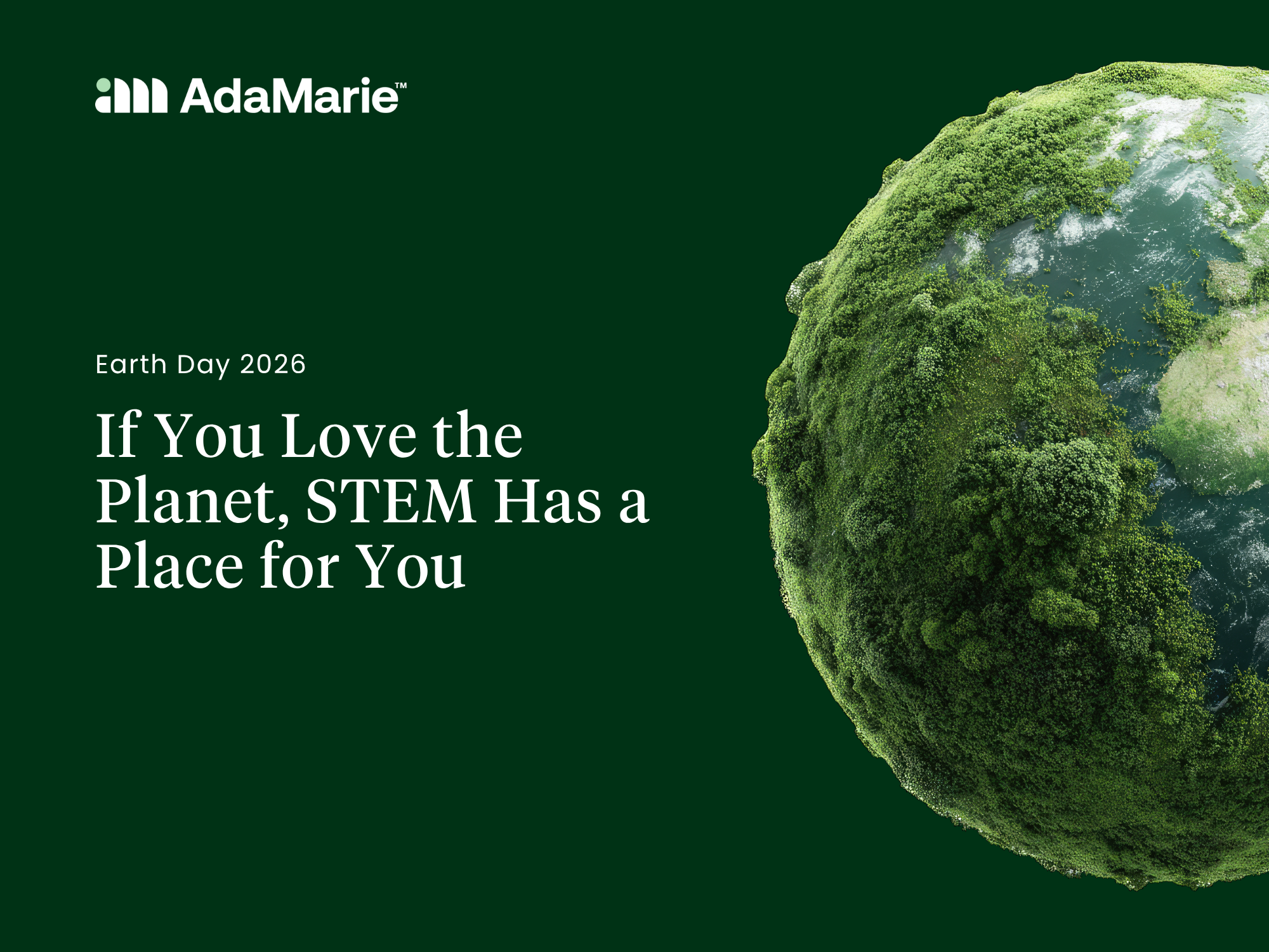 If You Love the Planet, STEM Has a Place for You