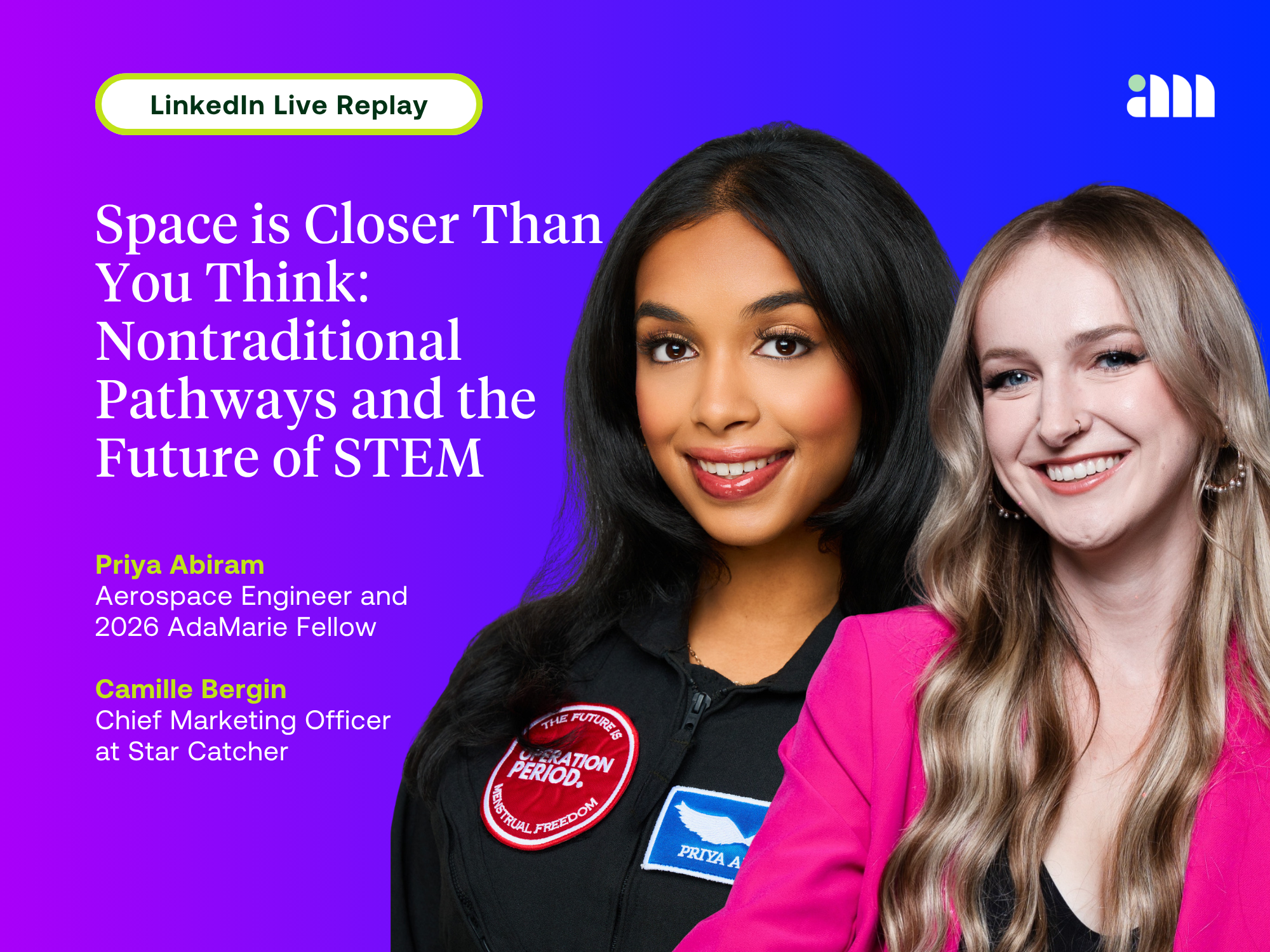 Space is Closer Than You Think: A Conversation with Camille Bergin and Priya Abiram