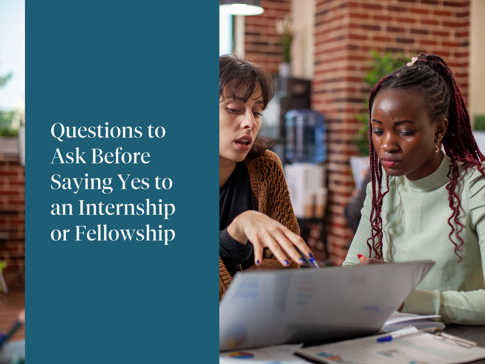 Questions to Ask Before Saying Yes to an Internship or Fellowship