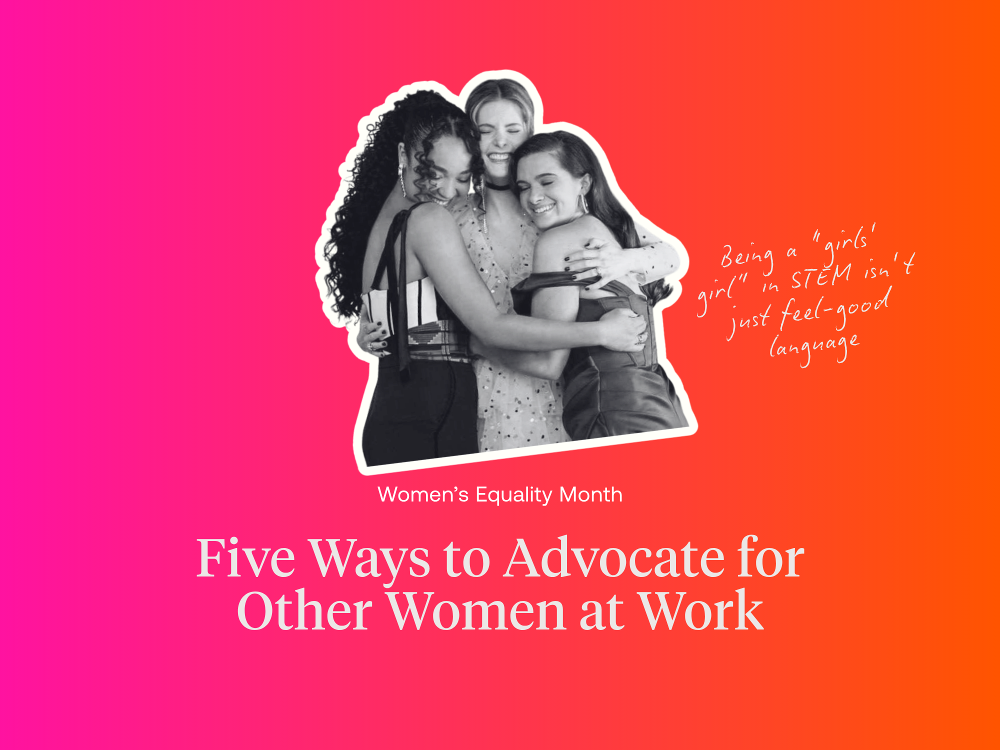 Five Ways to Advocate for Other Women at Work