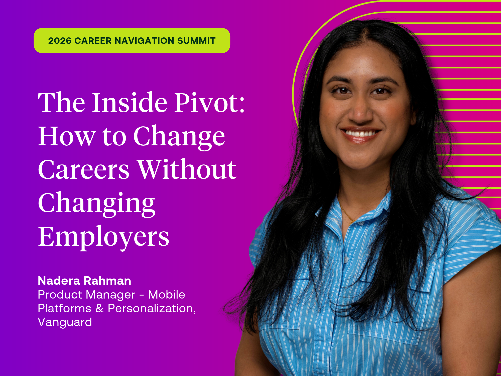 The Inside Pivot: Nadera Rahman on Changing Careers Without Changing Employers