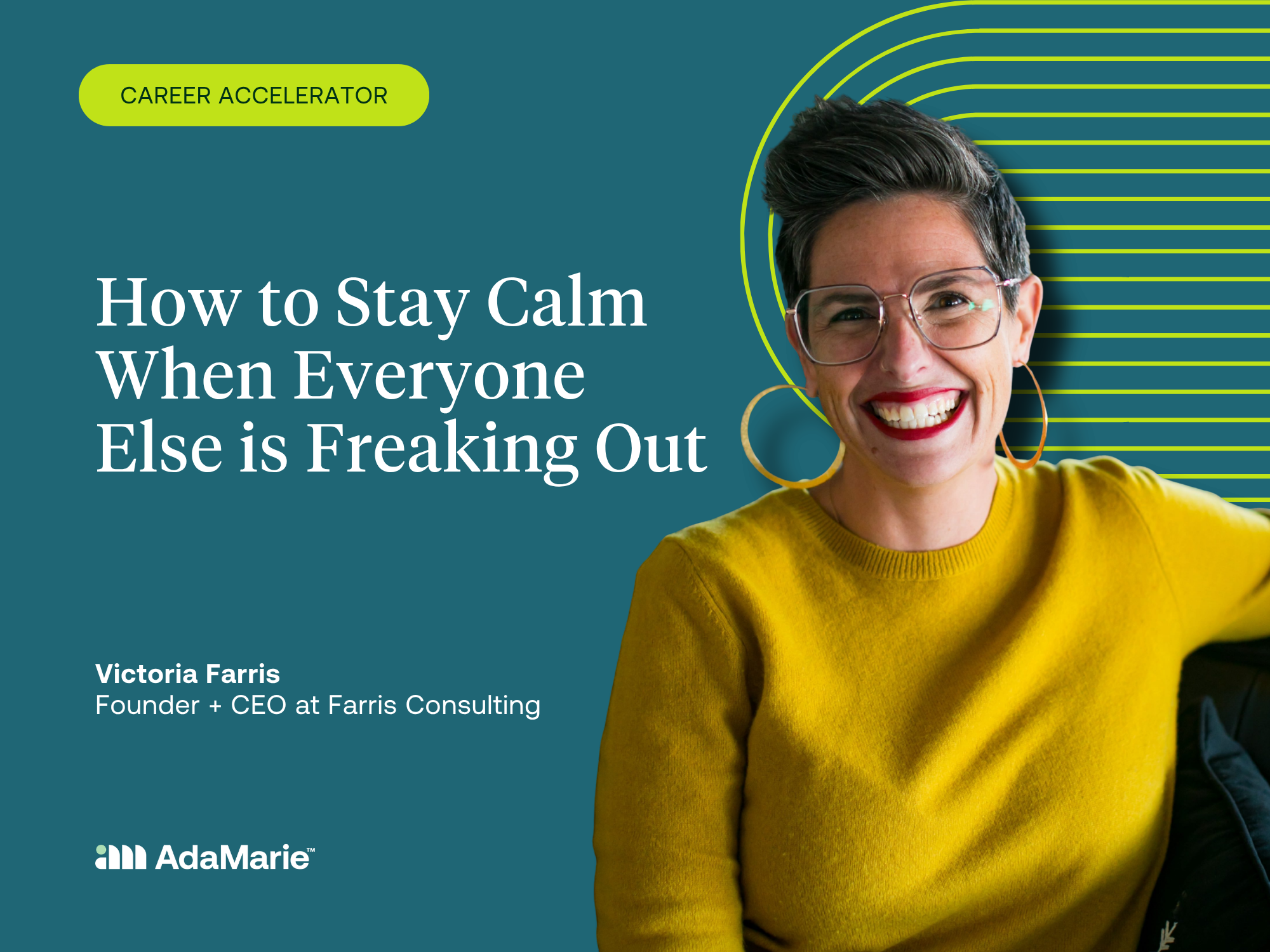 How to Stay Calm When Everyone Else is Freaking Out — AdaMarie