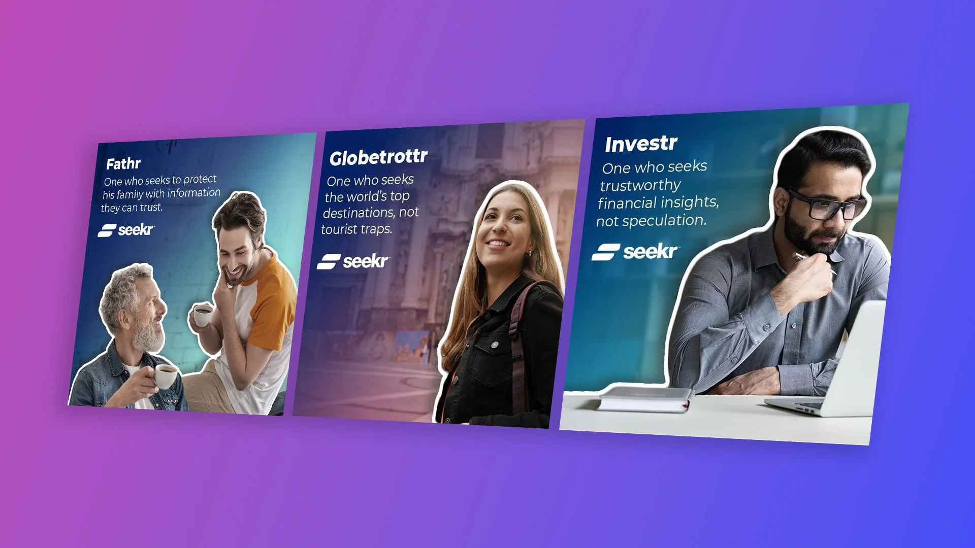 Three Seekr promotional posters featuring diverse individuals with descriptions: the first shows an older man and a younger woman with coffee mugs, emphasizing family protection; the second features a young woman in front of historic landmarks, highlighting travel without tourist traps; the third is a man working on a laptop, focusing on financial insights over speculation.