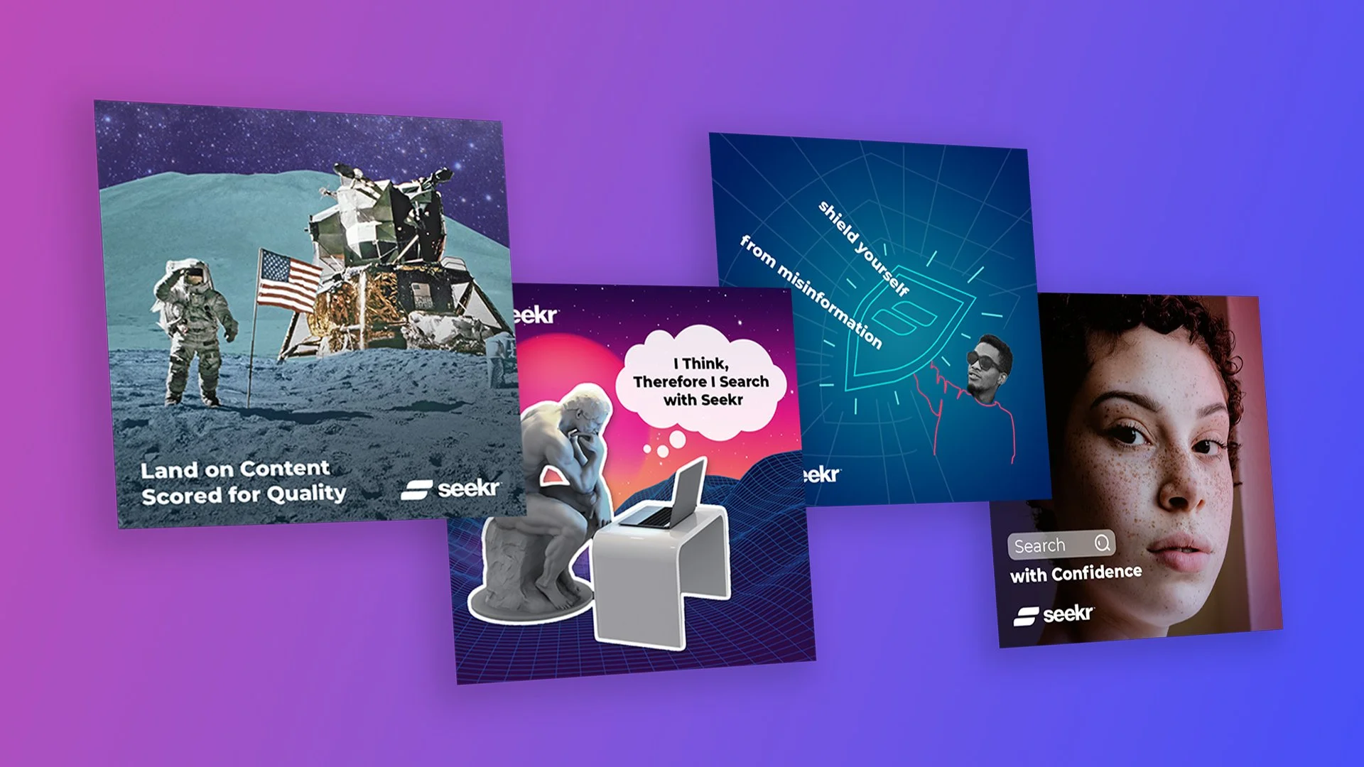 Collection of digital posters on a purple gradient background. The posters promote Seekr, with themes of exploration, information, and confidence. One features an astronaut on the moon with an American flag, titled "Land on Content, Scored for Quality." Another shows a thinking statue with a laptop, stating "I Think, Therefore I Search with Seekr." A third displays a stylized face and the message "shield yourself from misinformation." The last showcases a close-up of a young woman's face with freckles, emphasizing confidence in search.