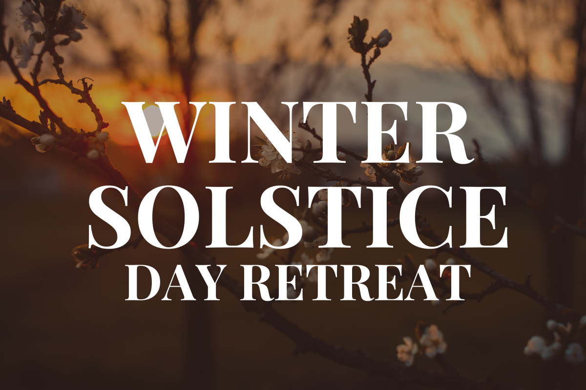 Winter Solstice Day Retreat
