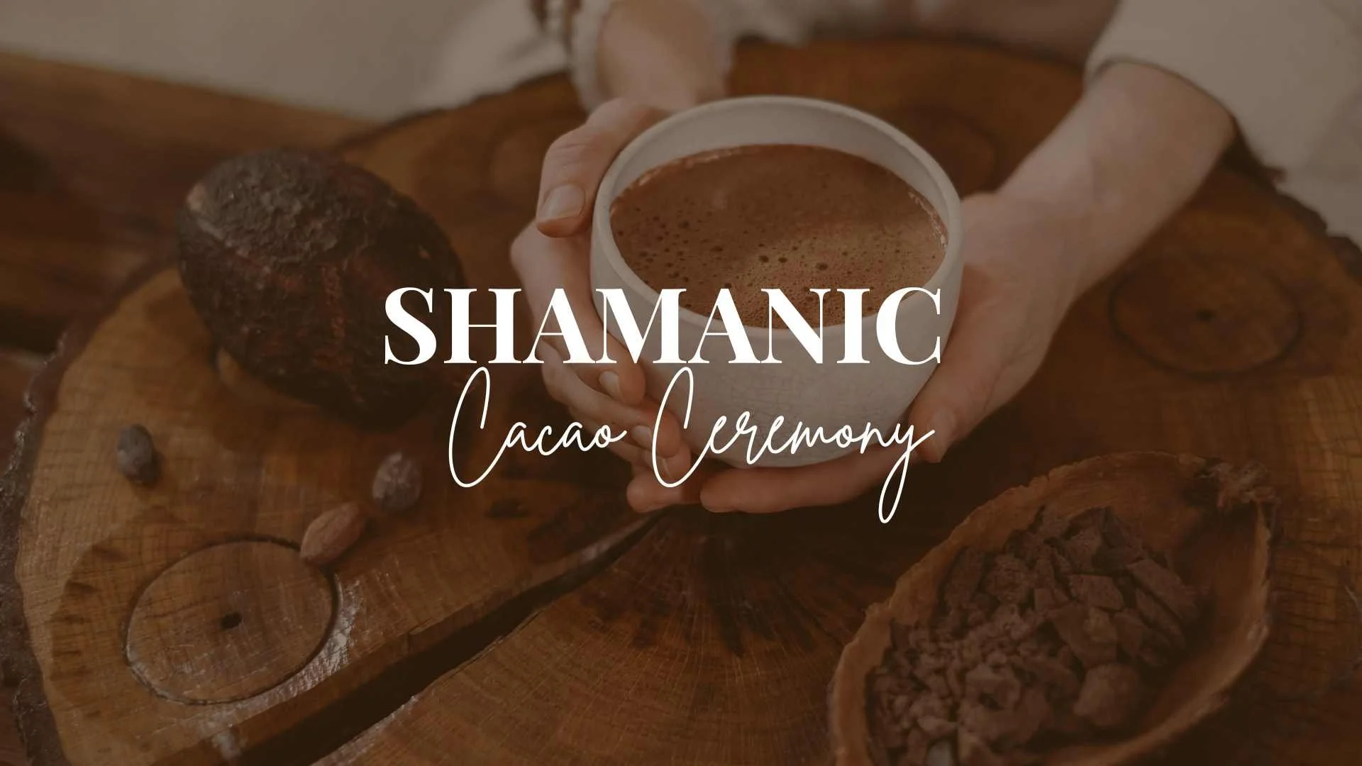 Shamanic Healing Cacao Ceremony