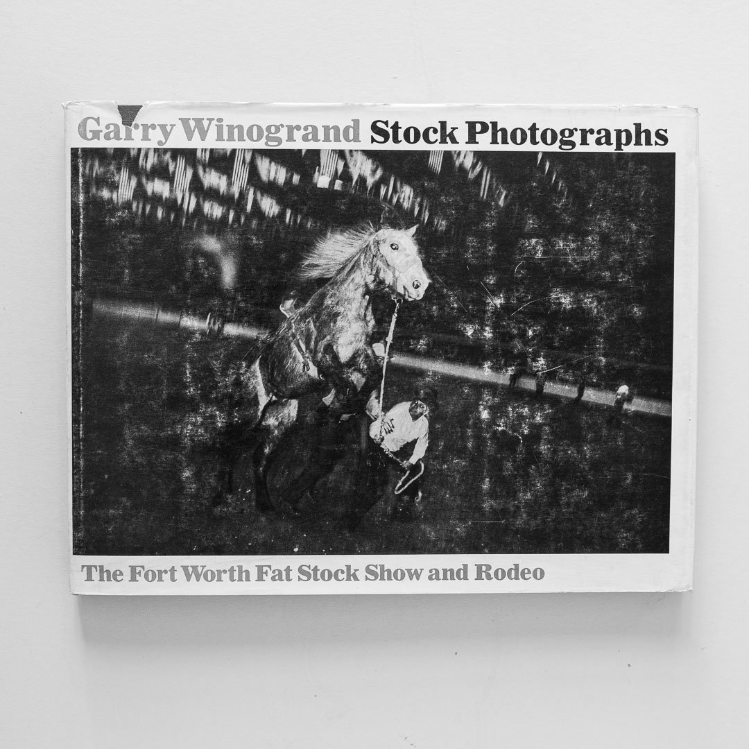 GARRY WINOGRAND - Stock Photographs: The Fort Worth Fat Stroke Show and Rodeo
