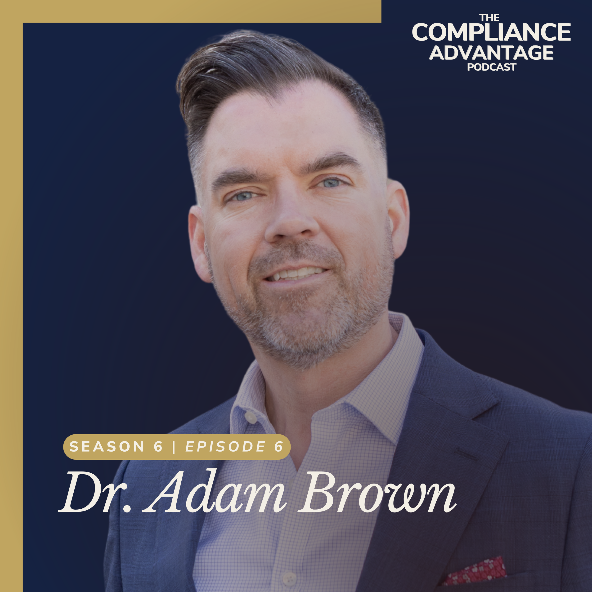 The Regulatory Advantage: How Innovators Win with Dr. Adam Brown
