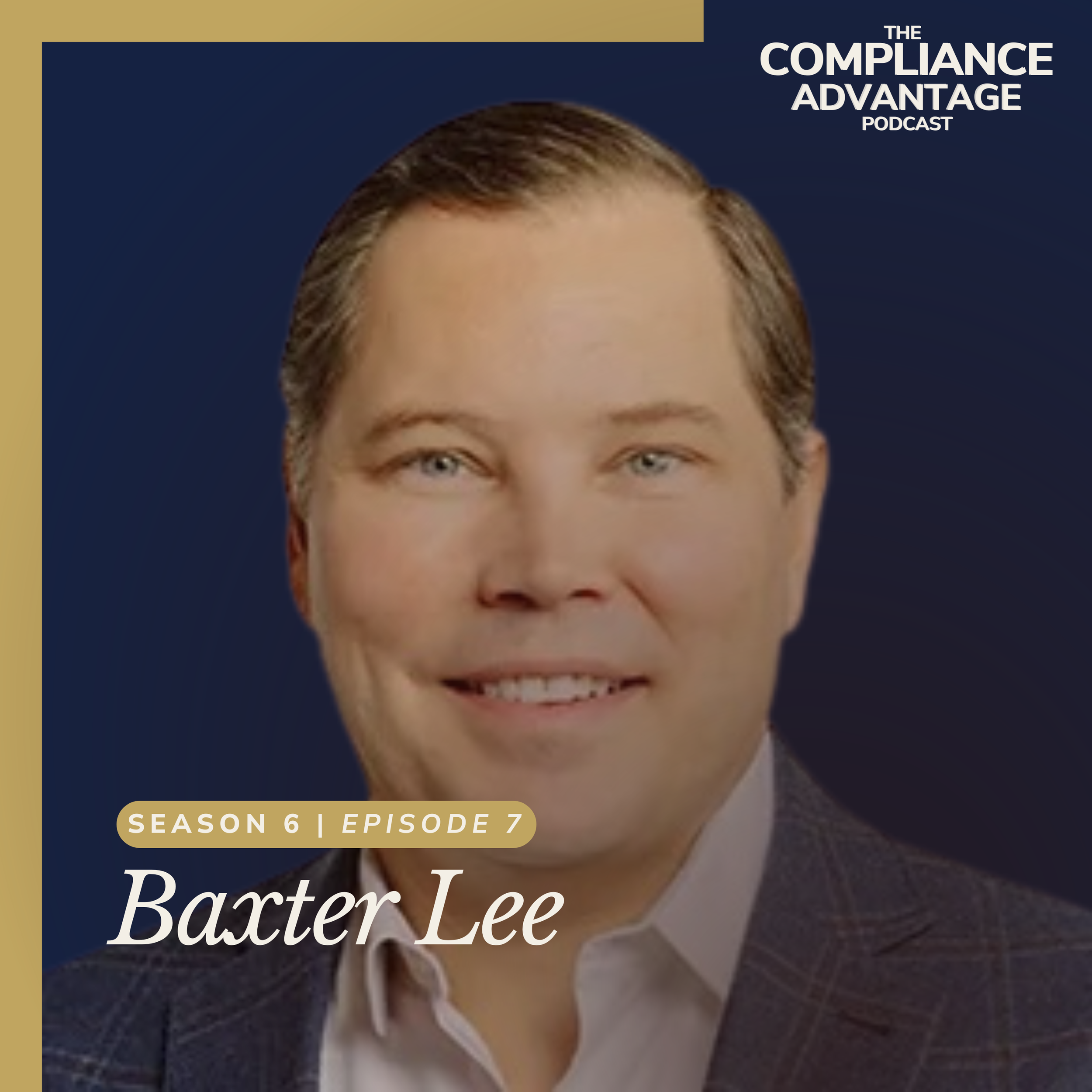 The Day After You Close, the Compliance Bar Goes Up (with Baxter Lee)