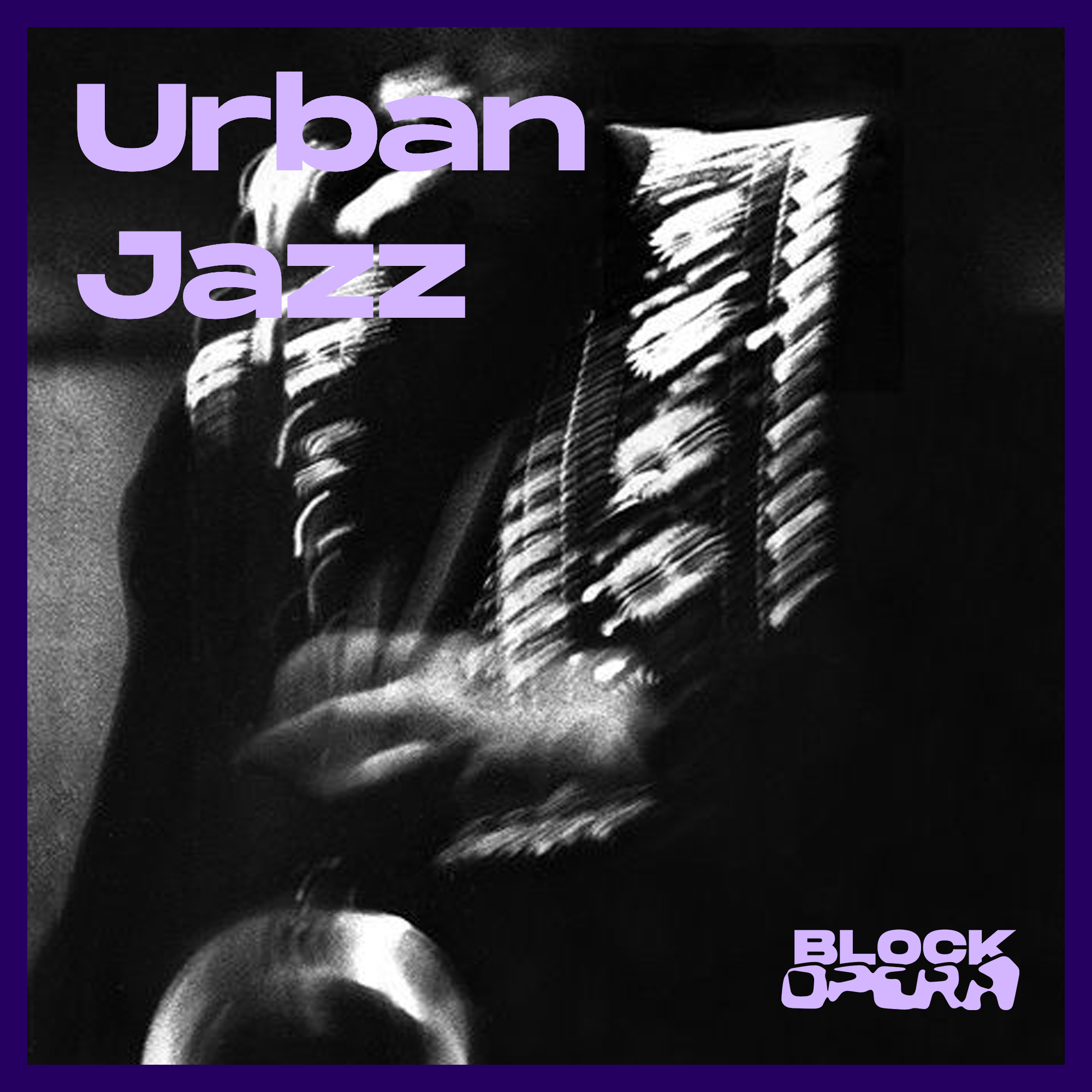Urban Jazz by Block Opera