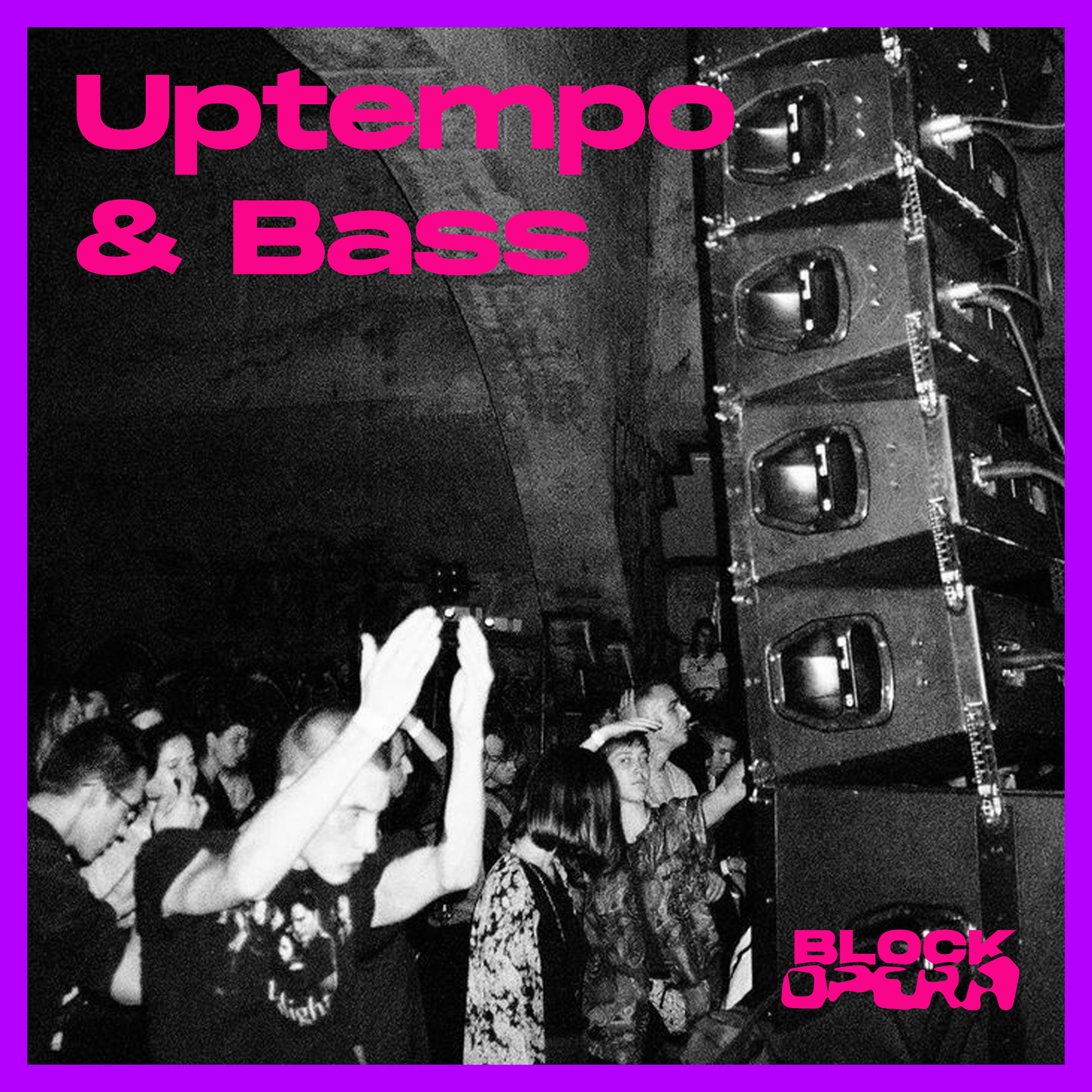 Uptempo & Bass by Block Opera