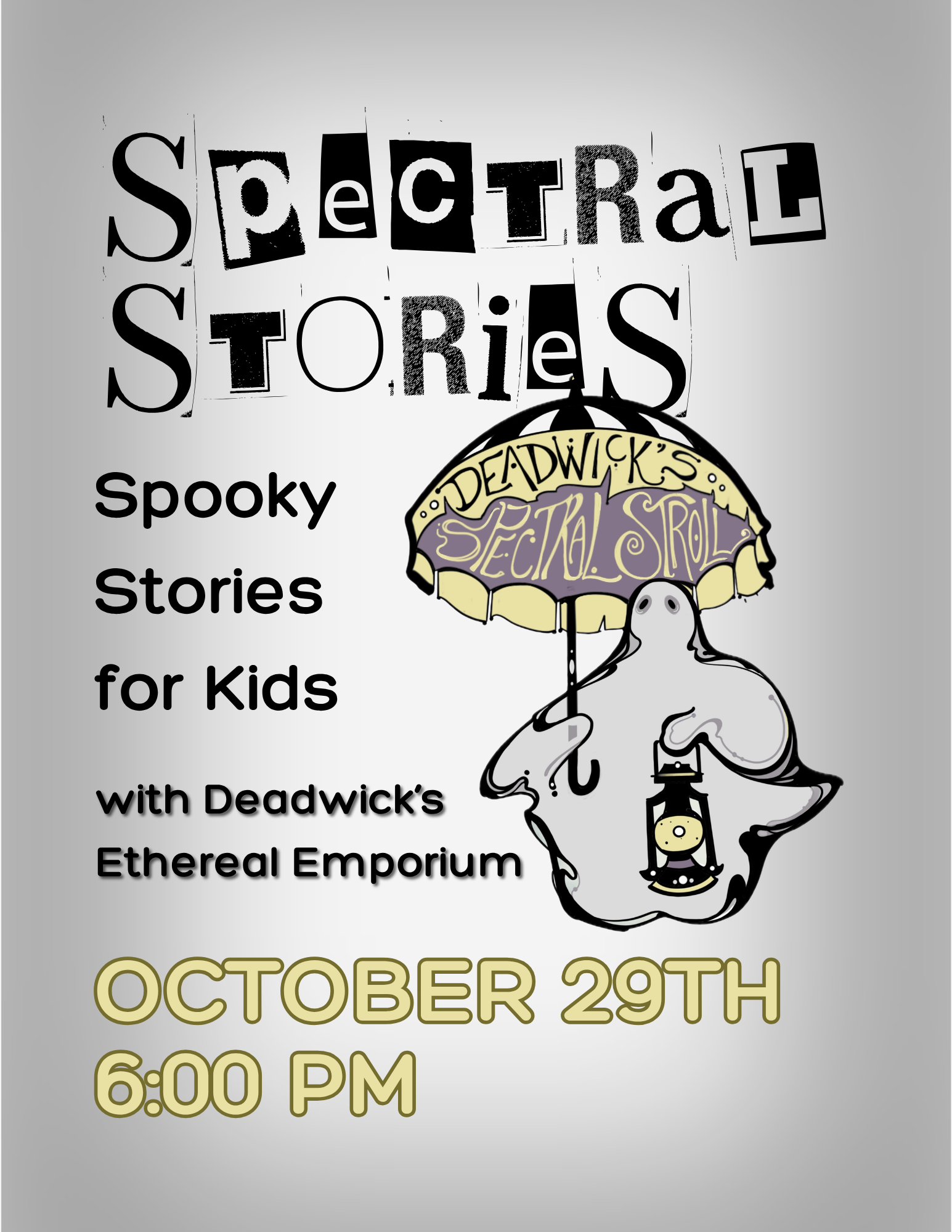 Spectral Stories with Deadwick’s Ethereal Emporium
