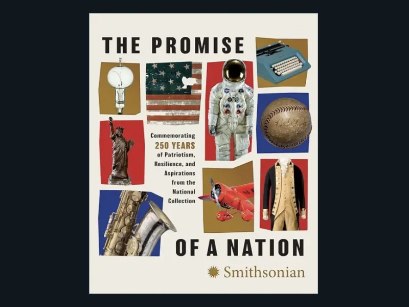 The Promise of a Nation by The Smithsonian Institute