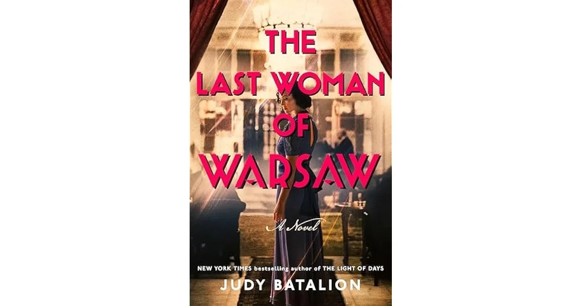 The Last Woman of Warsaw by Judy Batalion