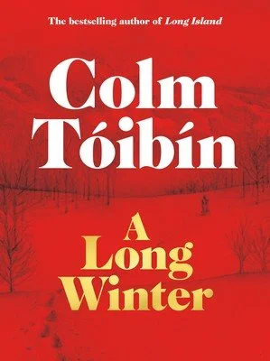 A Long Winter by Colm Toibin