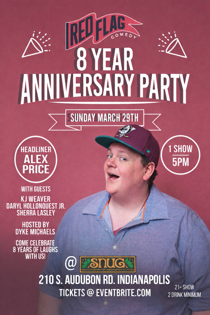 8th Anniversary Red Flag Comedy Show 5:00 pm 