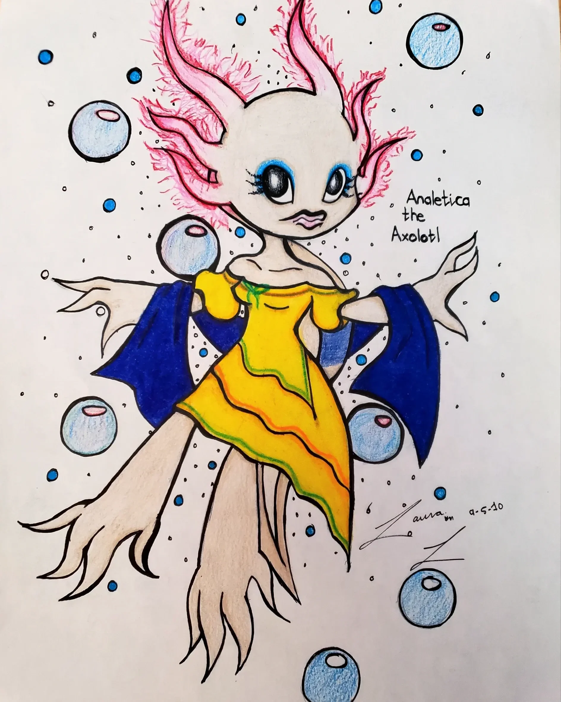 A colorful drawing of a mythical creature called Analetica the Axolotl, with large black eyes, pink frilly external gills, and a humanoid body. The character is wearing a yellow dress with green and orange accents and blue wings. It is surrounded by blue bubbles and dotted lines, with a signature and date in the bottom right corner.