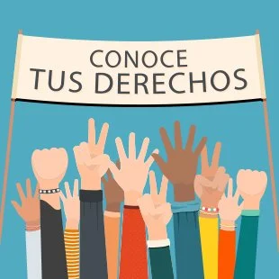CONOCE TUS DERECHOS