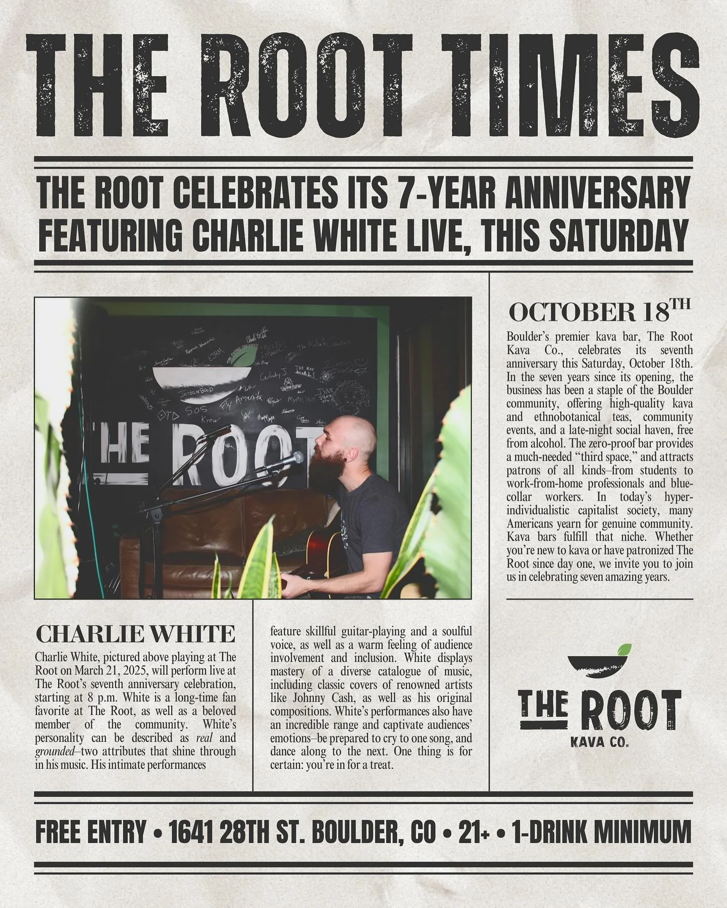 This Saturday, Oct. 18 marks 7 years of The Root! Join us for a performance by @charliewhitemusic at 8 PM, and enjoy drink specials (TBD) all night long 😎 See you there! 🍵
.
.
.
#therootkavaco #bouldercolorado #boulder #kavabar #anniversary #charli