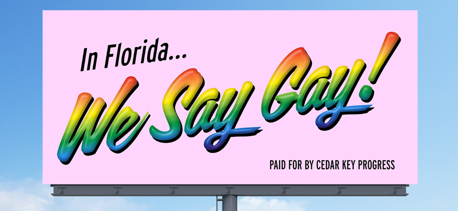 Cedar Key Progress Posts 6 “We Say Gay” Billboards in Florida for Pride