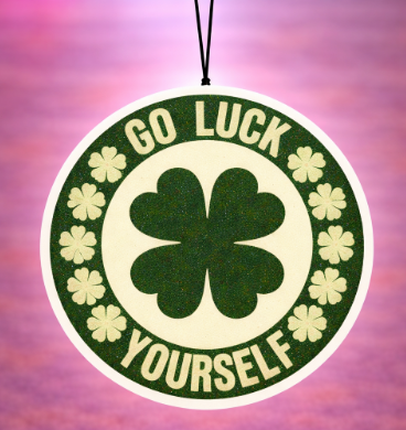 Go luck yourself