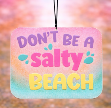 Don't Be A Salty Beach