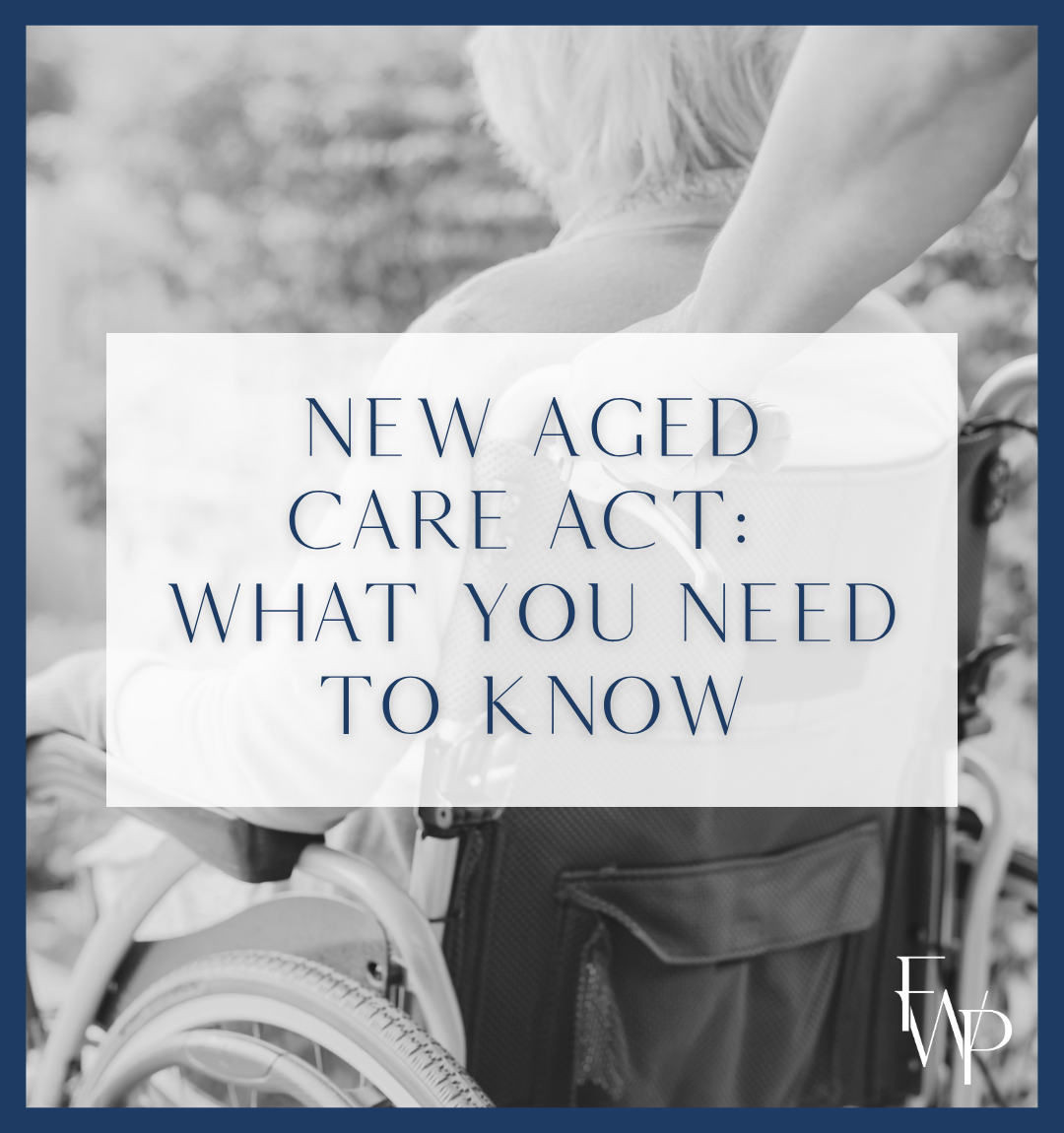New aged care act: What you need to know