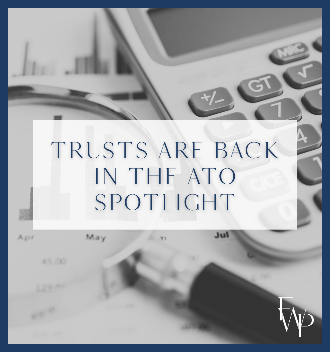 Trusts are back in the ATO spotlight