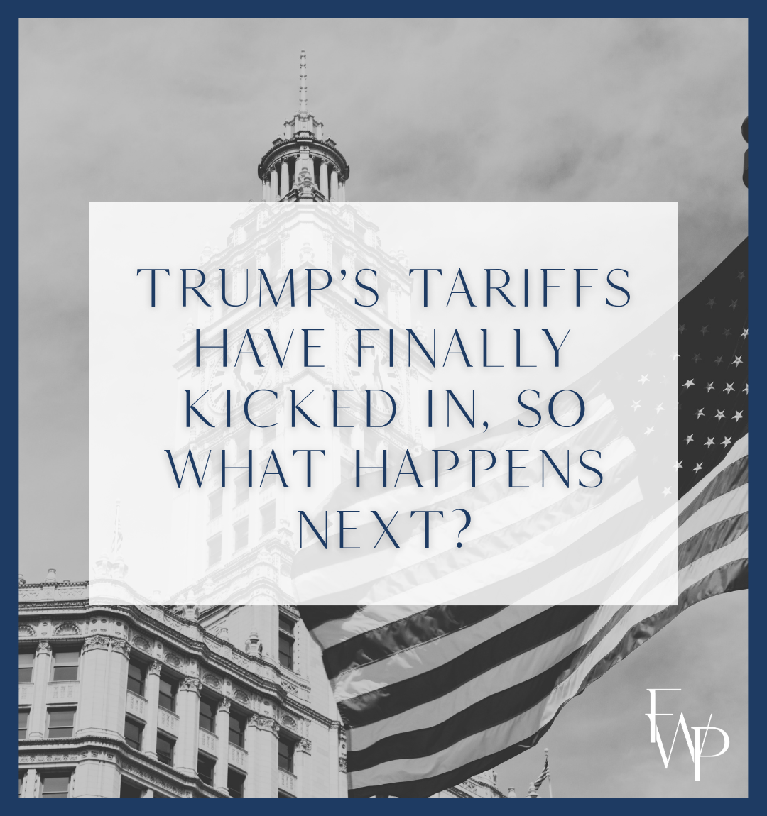 Trump’s tariffs have finally kicked in, so what happens next?
