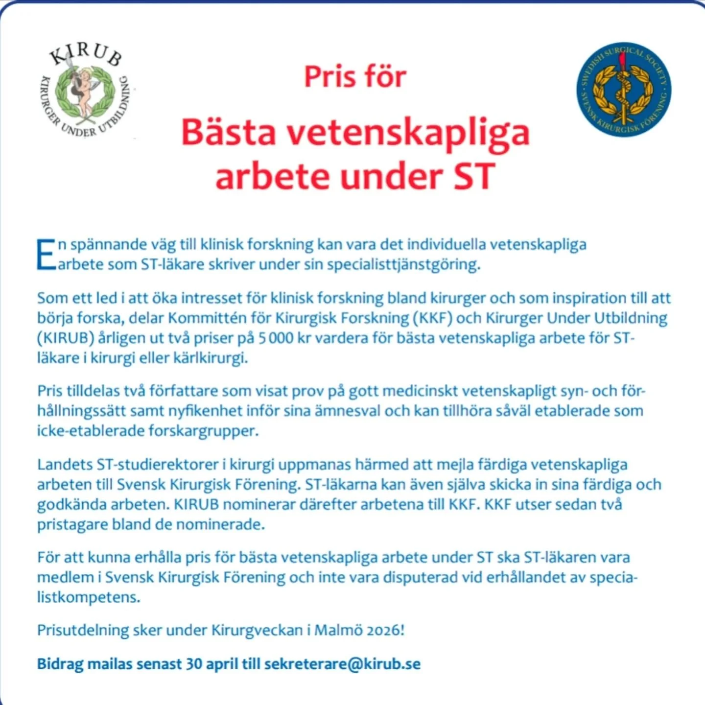 Missa inte att skicka in era vetenskapliga arbeten! Prisutdelning traditionsenligt p&aring; Kirurgveckan.🏆🥇 Vi ses i Malm&ouml;!