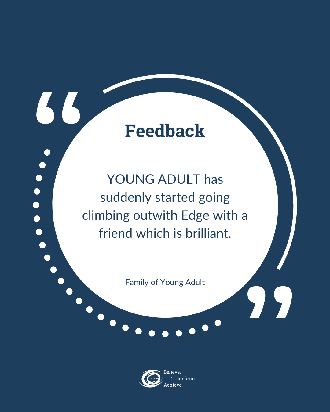 Feedback quote about a young adult starting climbing outdoors with a friend, attributed to Family of Young Adult. Logo and slogan at the bottom.'