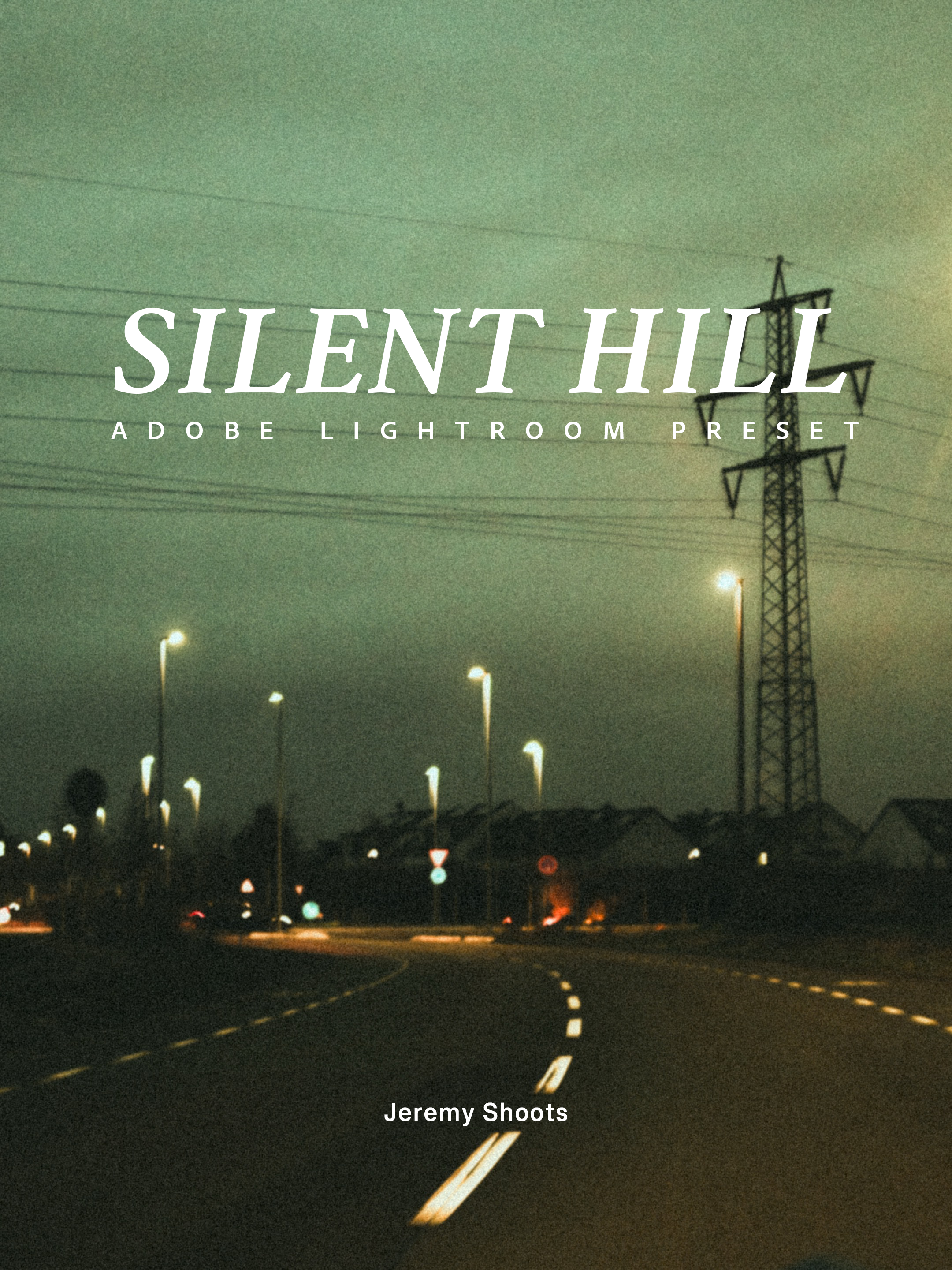 SILENT HILL - LIGHTROOM PRESET