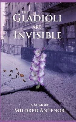 The Gladioli Are Invisible.jpg