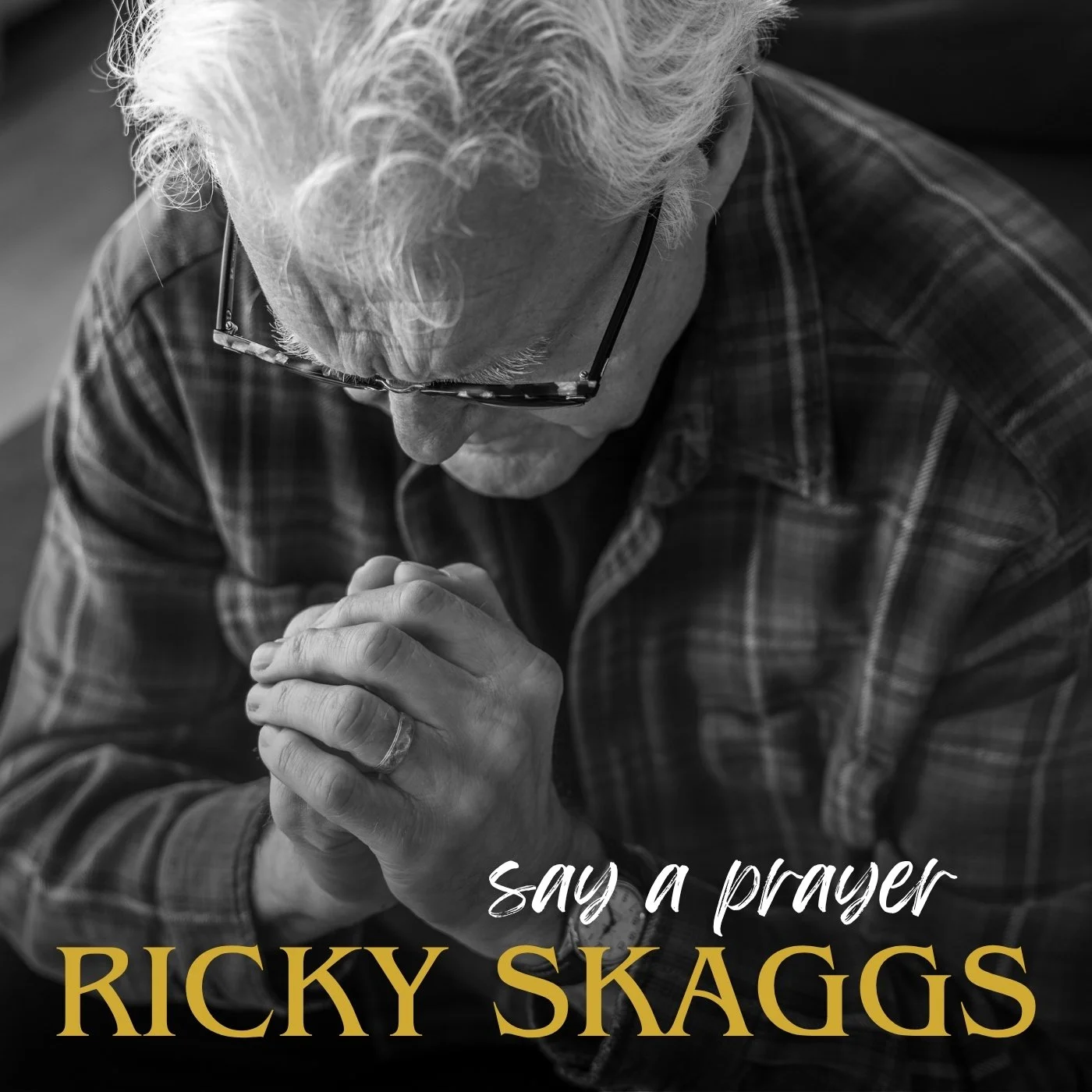 Ricky Skaggs Shares New Song “Say A Prayer”