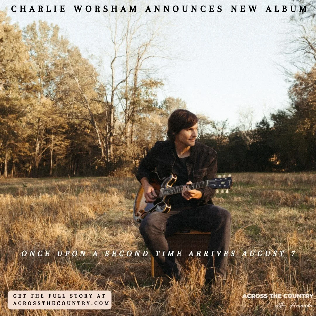 @charlieworsham will release his new album, Once Upon A Second Time Around, on August 7. His first full-length project as an independent artist features Lainey Wilson, Stephen Wilson Jr. and The Travelin&rsquo; McCourys. Can&rsquo;t wait to play some