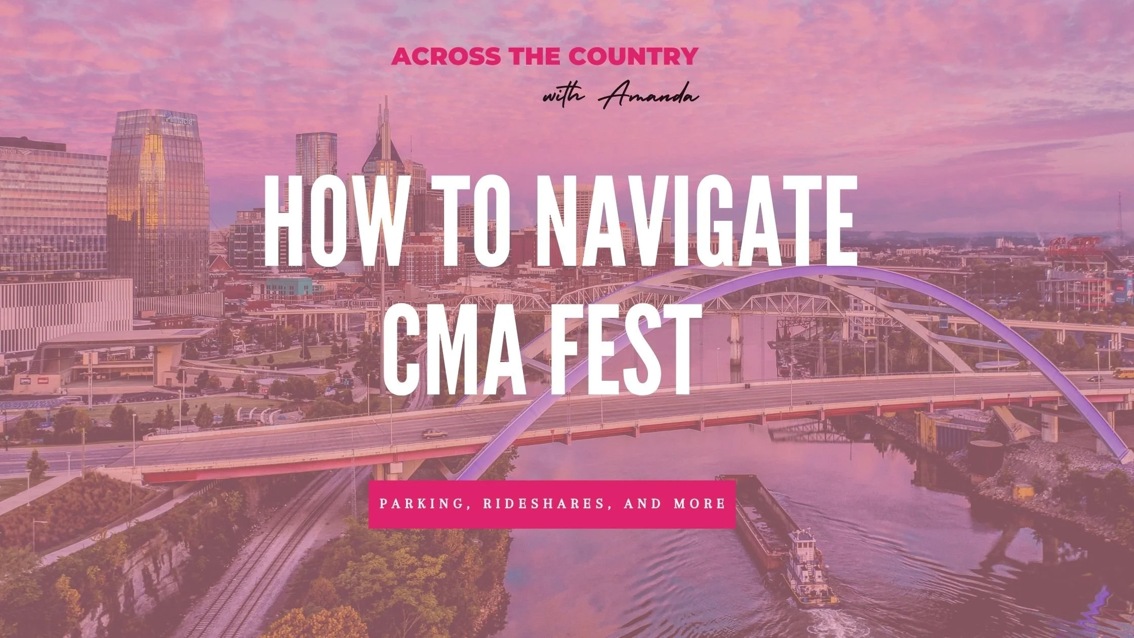 How to Get Around CMA Fest in Downtown Nashville