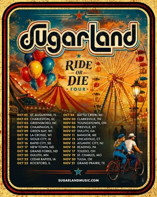 Sugarland Ride Or Die Tour.