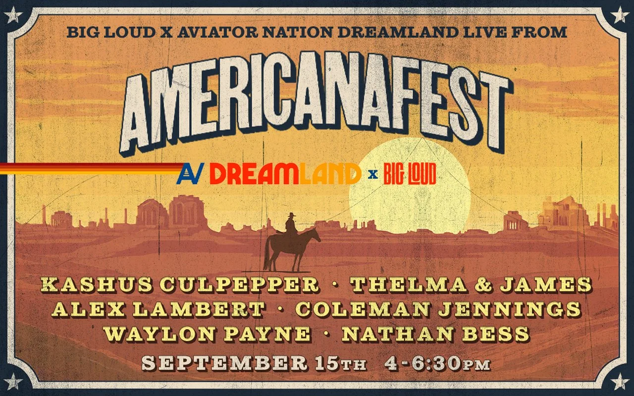 Big Loud Announces Free AmericanaFest Showcase With Kashus Culpepper, Thelma &amp; James &amp; More
