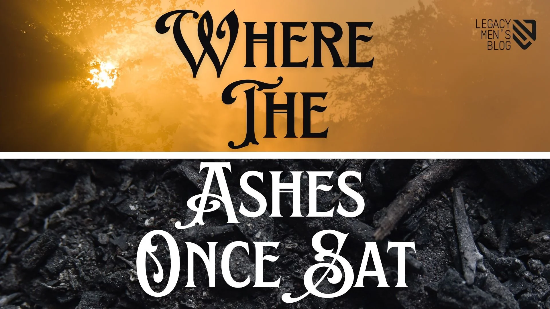 Where the Ashes Once Sat