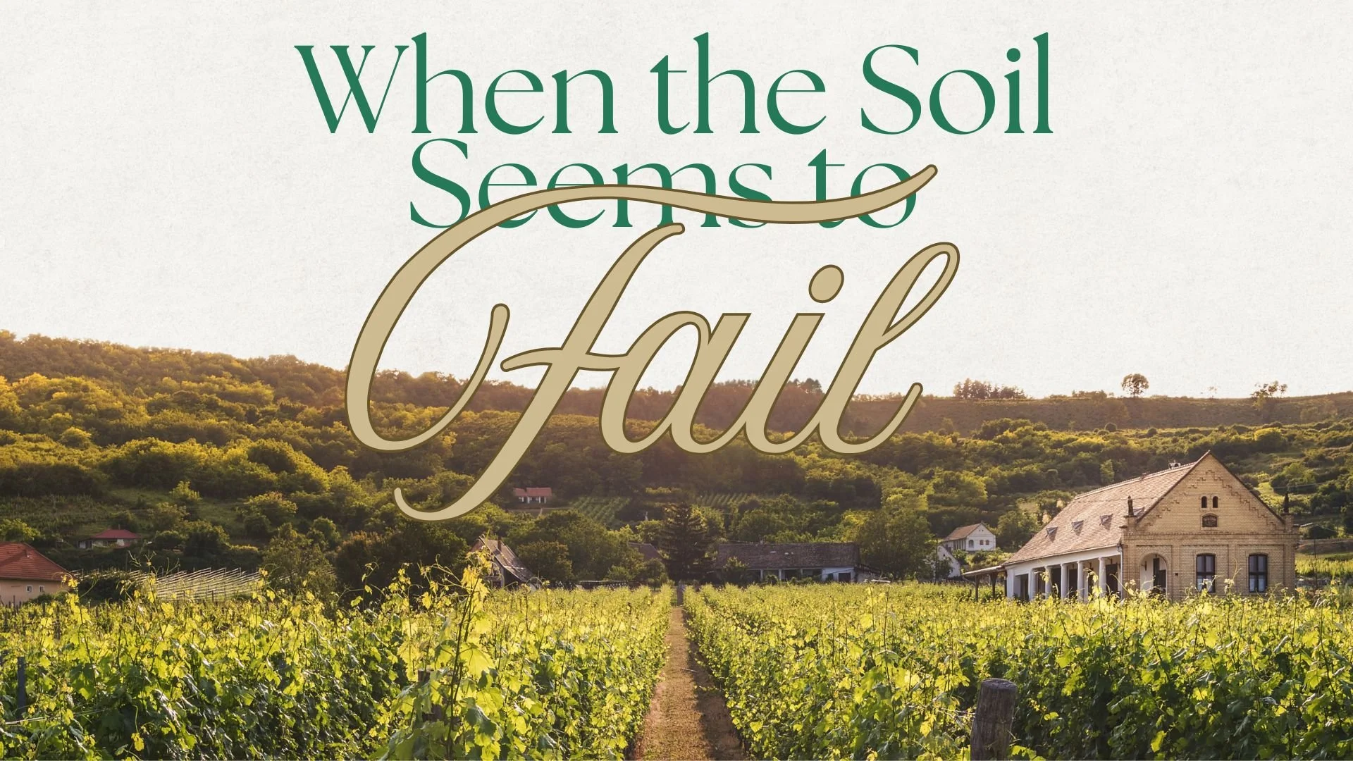 When the Soil Seems to Fail 