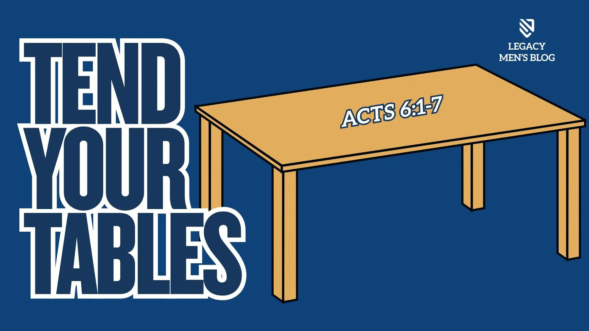Tend Your Tables