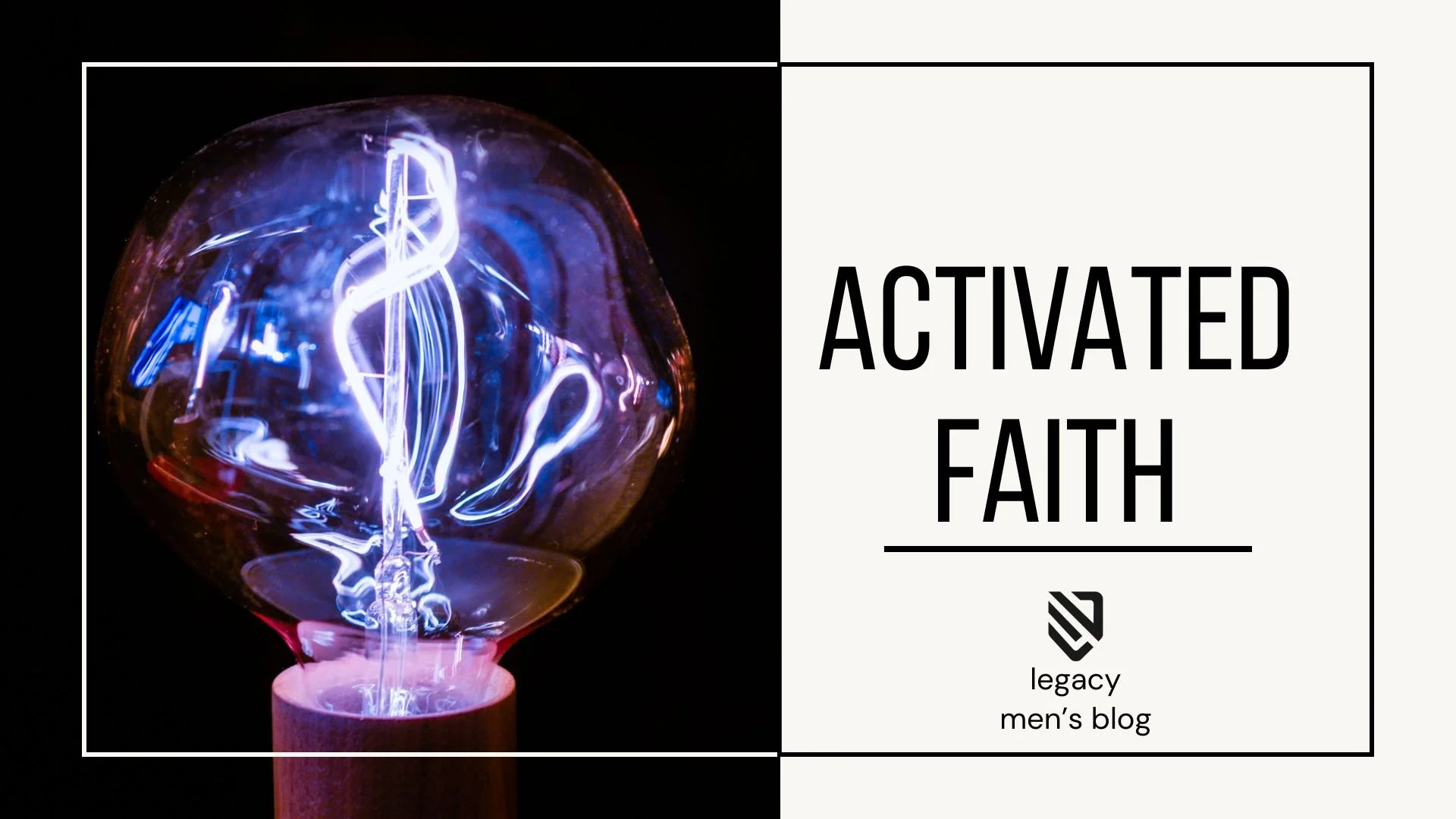 Activated Faith