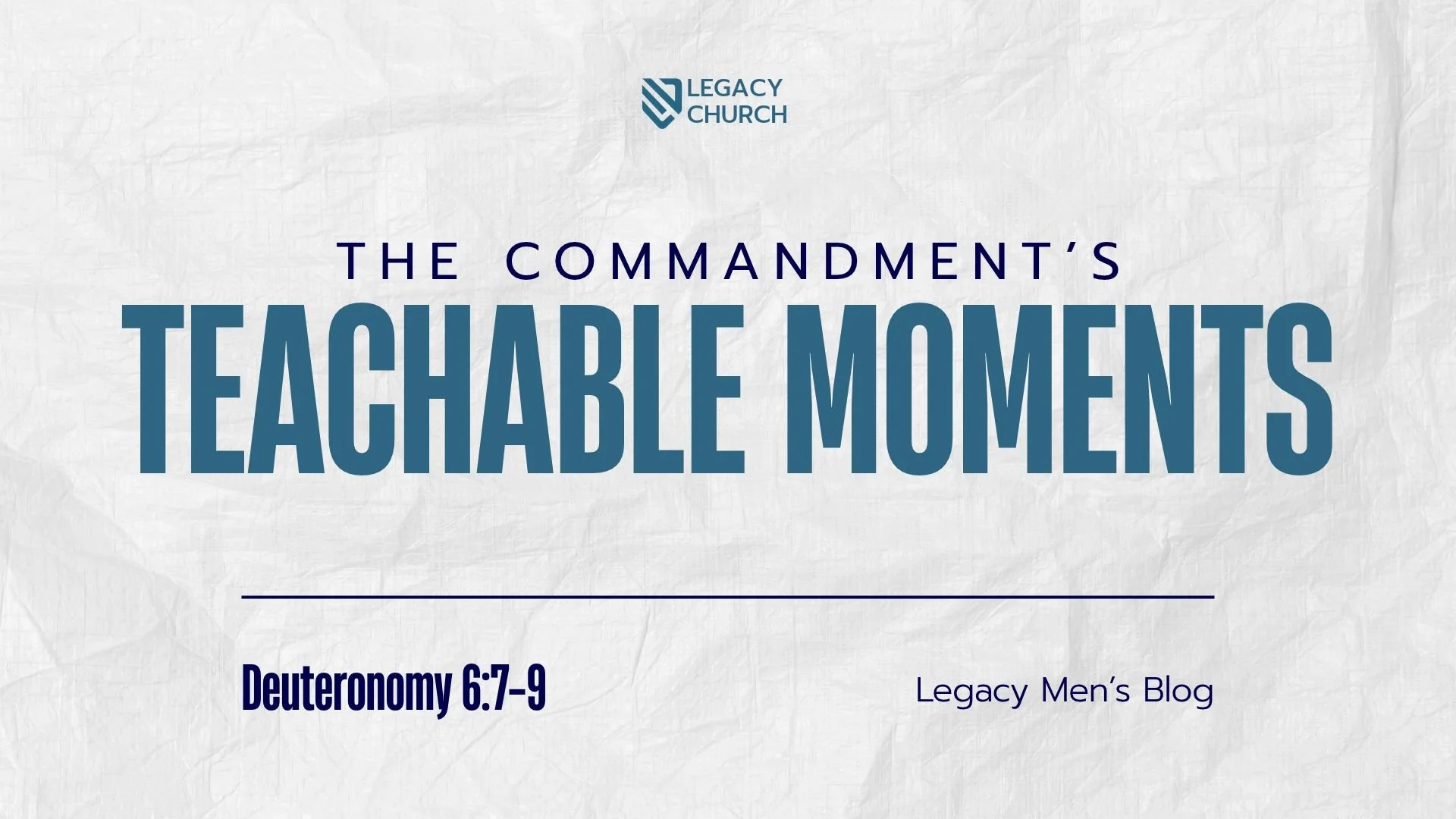 The Commandment’s Teachable Moments